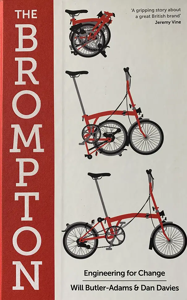 The Brompton: Engineering for Change, by Dan Davies