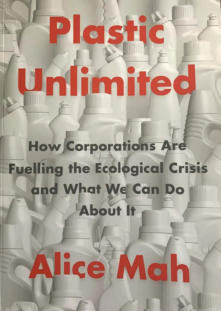 Plastic Unlimited, by Alice Mah