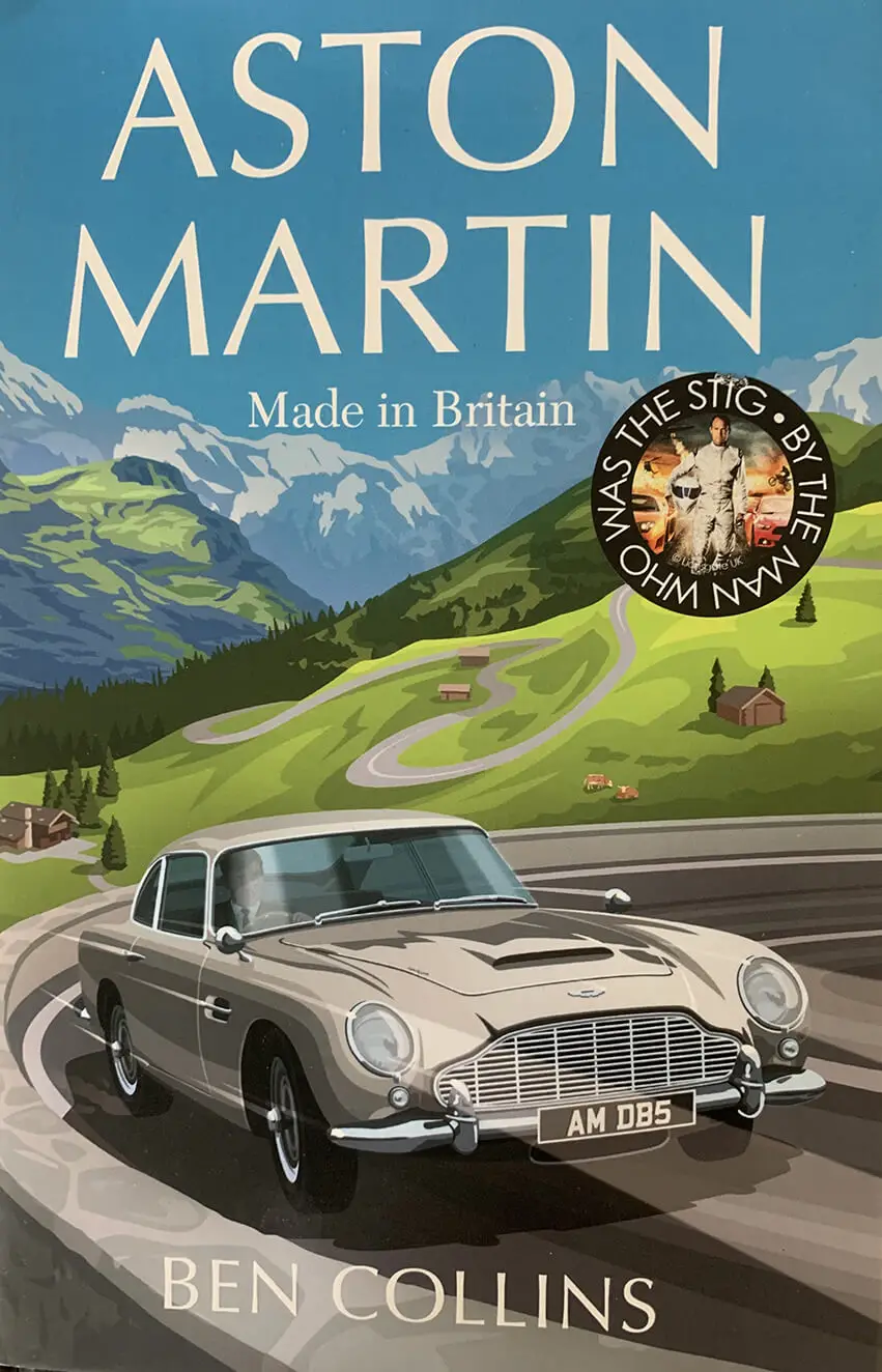 Aston Martin: Made In Britain, by Ben Collins